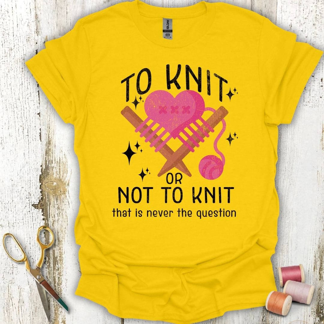 Knit Or Not T-Shirt