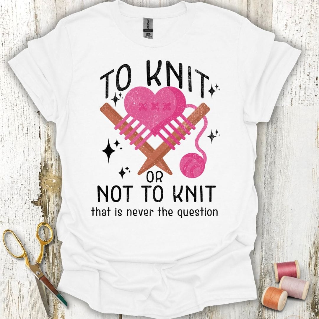 Knit Or Not T-Shirt