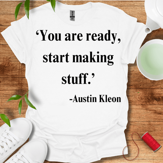 Start Making Stuff T-Shirt