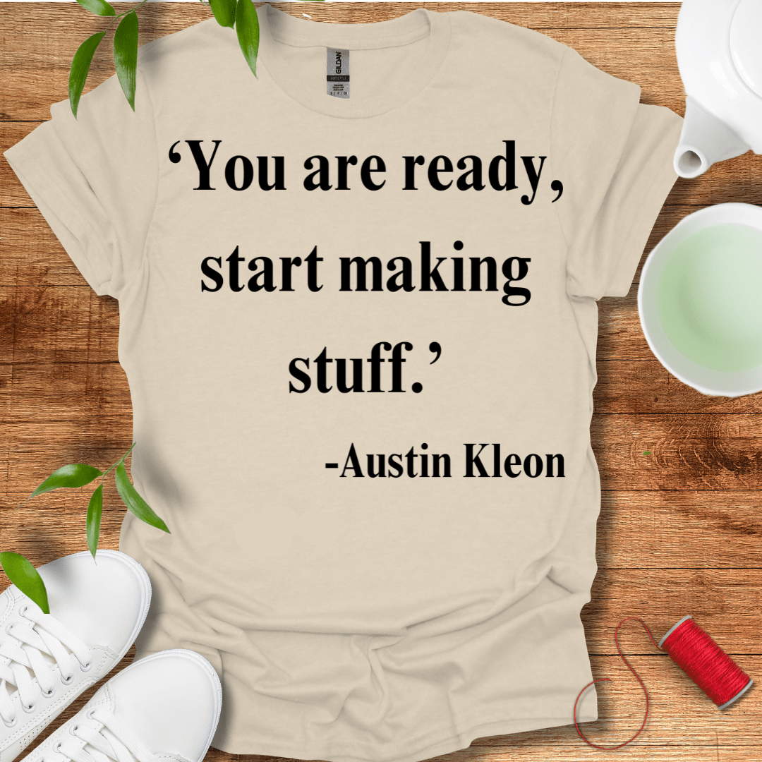 Start Making Stuff T-Shirt