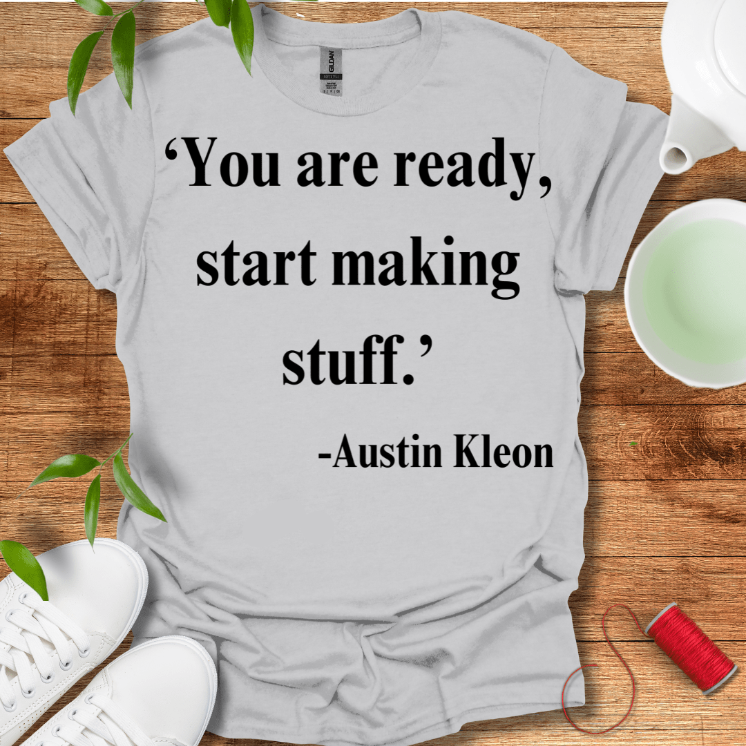 Start Making Stuff T-Shirt